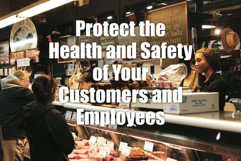 Protect the Health and Safety of Your Customers and Employees